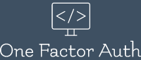 One Factor Auth